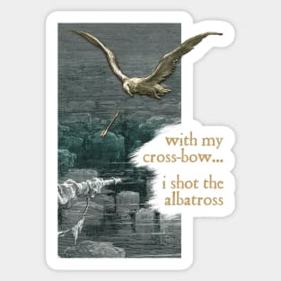 I Shot The Albatross - The Ancient Mariner Sticker